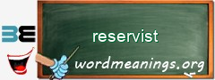 WordMeaning blackboard for reservist